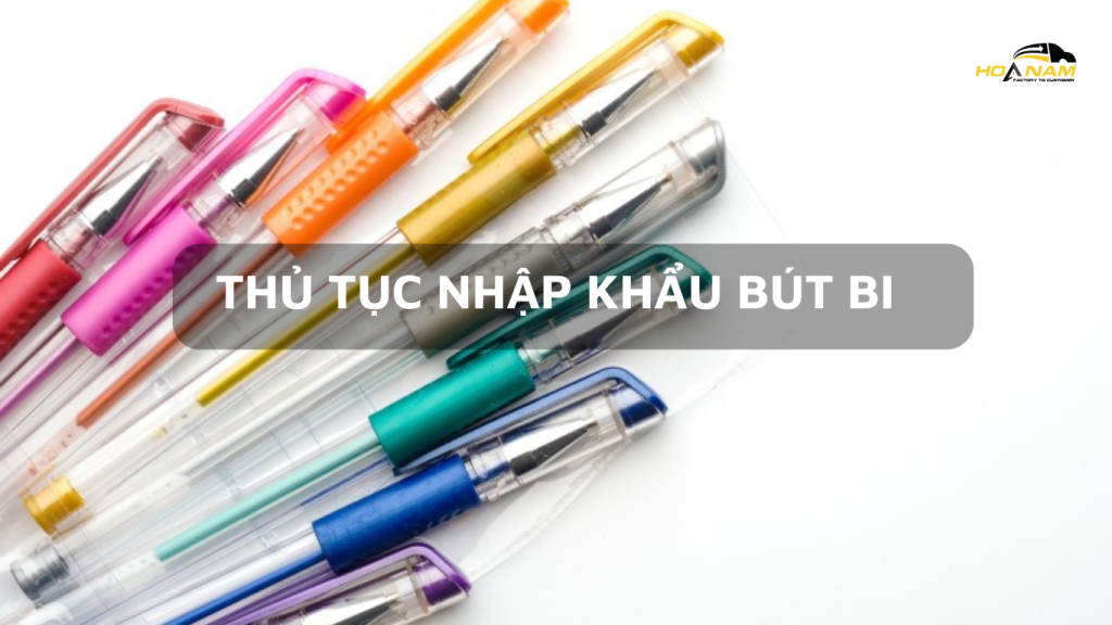 THU TUC NHAP KHAU BUT BI